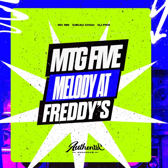 Mtg Five Melody At Freddy's