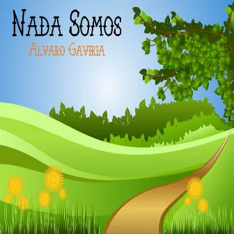 Nada Somos by Alvaro Gaviria