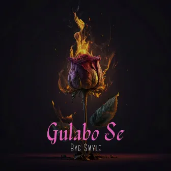 Gulabo Se by Abhi Kesla