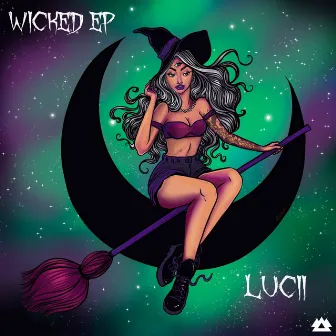 Wicked EP by Luci