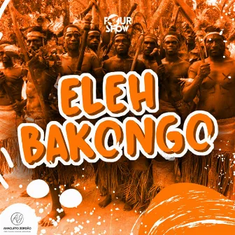 ELEH BAKONGO by FourShow