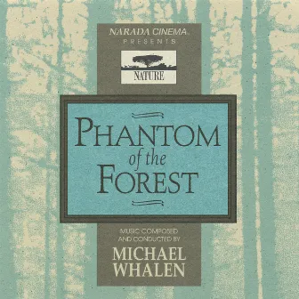 Phantom Of The Forest by Michael Whalen