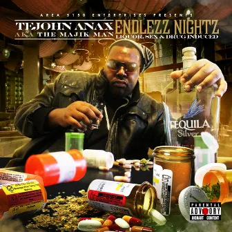 Endlezz Nightz (Liquor, Sex & Drug Induced) by TeJohn Anax