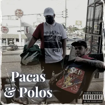 Pacas & Polos by Ef Coleman