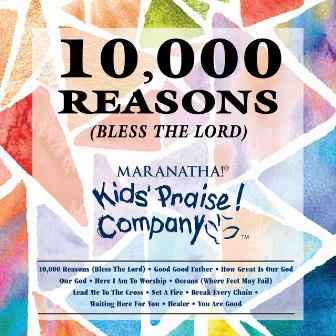 Kids Praise! Company - 10,000 Reasons (Bless The Lord) by Kids Praise! Company