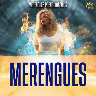 Merengues Prendidos Vol. 2 by Merengue Exitos