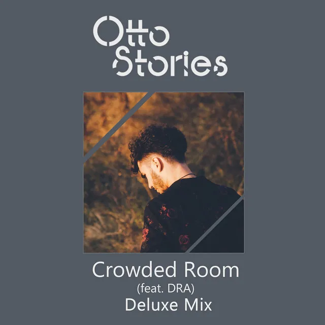 Crowded Room - Deluxe Mix