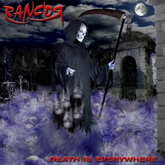 Death Is Everywhere by Rancor