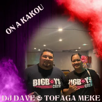 On a Kakou by DJ Dave