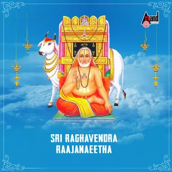 Sri Raghavendra Raajanaeetha by Mysore Ramachandra Achar