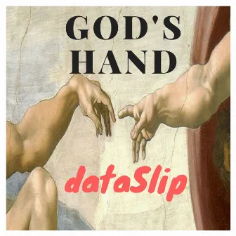 God's Hand by Dataslip