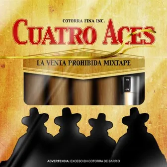 La Venta Prohibida Mixtape by Cuatro Aces