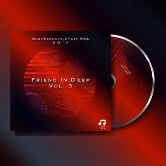 Friend In Deep, Vol. 3 by Cyatt RSA