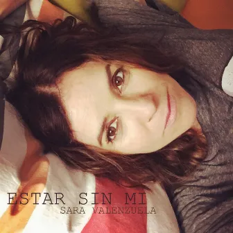 Estar sin mi (Radio Edit) by Sara Valenzuela