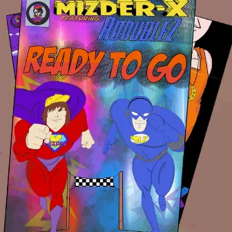 Ready to Go by Mizder-X