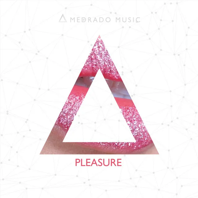 Pleasure - Original Mix