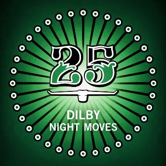 Night Moves by Dilby