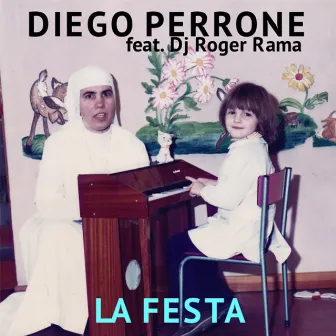 La festa (feat. DJ Roger Rama) by Diego Perrone