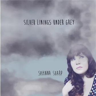 Silver Linings Under Grey by Shanna Sharp