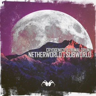 NetherWorld x SubWorld by Primal Drumz