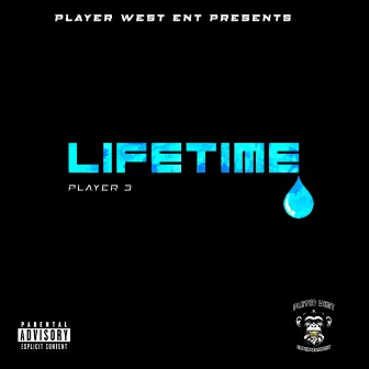 LIFETIME by Player 3