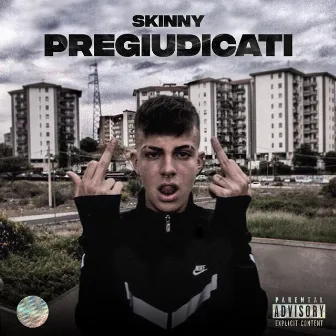 Pregiudicati by Skinny