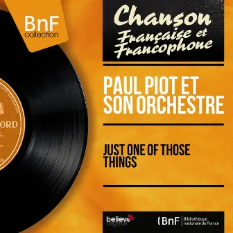 Just One of Those Things (Remastered, Mono Version) by Paul Piot et son orchestre