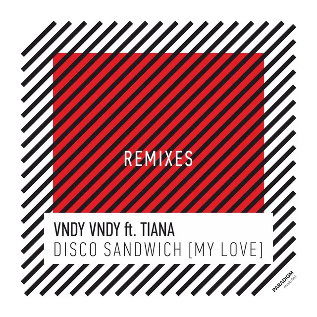 Disco Sandwich (My Love) - Sanny X Disco 54 Remix