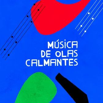 Música de Olas Calmantes by Unknown Artist