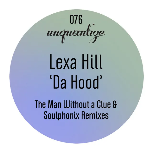 Da Hood - Soulphonix Remix