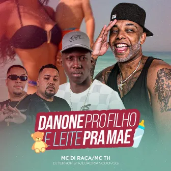 Danone pro Filho e Leite pra Mãe by Mc Di Raça