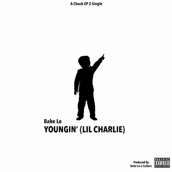 Youngin' (Lil Charlie) by Bake Lo