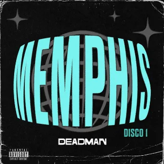 MEMPHIS by Deadman