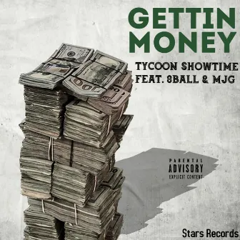 Gettin Money by Tycoon Showtime