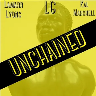 Unchained by Kal