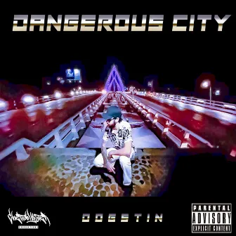 Dangerous City by Dogstin