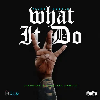 What It Do by Flynt Hustle