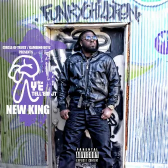 New King by Aye Tell 'em Jt