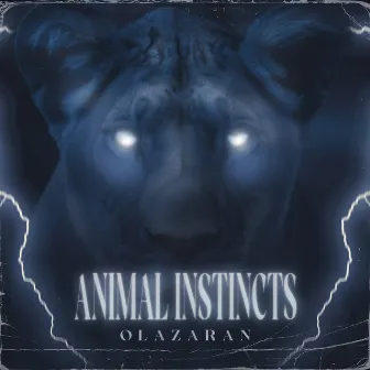 Animal Instincts by Olazaran