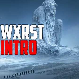 Intro by WXRST