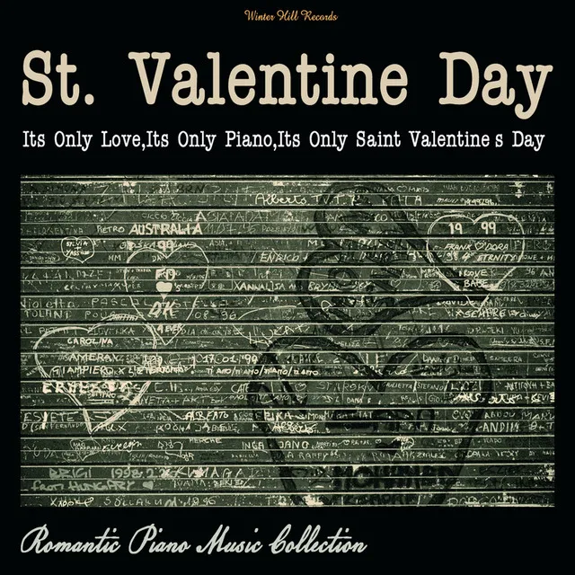 St. Valentine Day – It's Only Love, It's Only Piano,It's Only Saint Valentine's Day