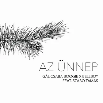 Az ünnep by Gál Csaba Boogie