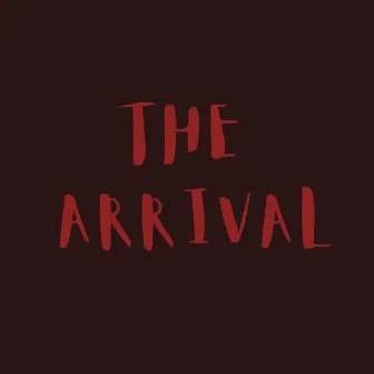 THE ARRIVAL by Johnny Young