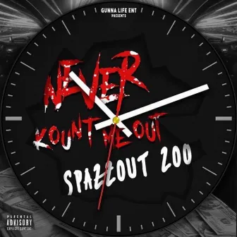 Never Kount Me Out (Deluxe) by Spazzout200