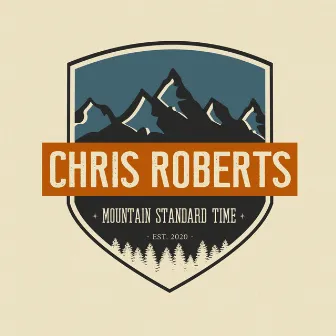 Mountain Standard Time by Chris Roberts