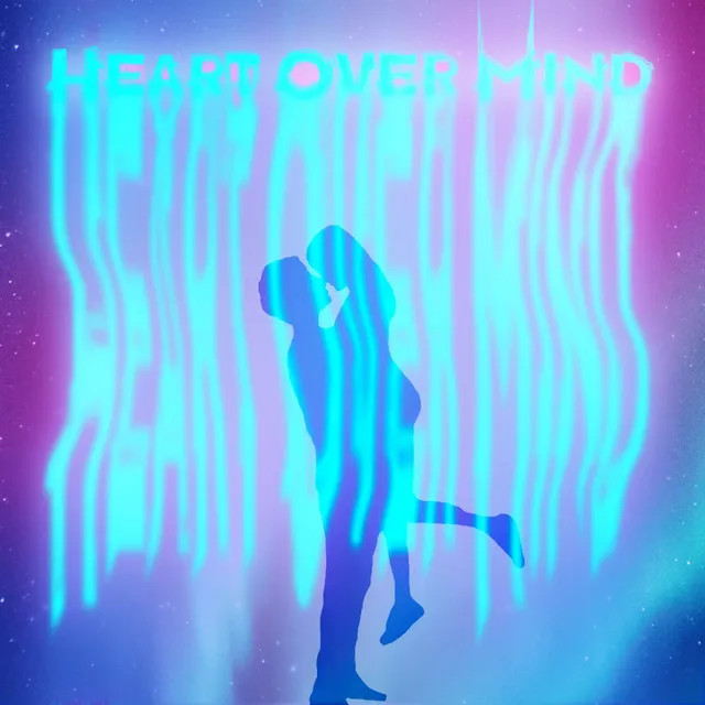 Heart Over Mind