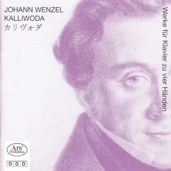 Kalliwoda, J.W.: Symphony No. 1 (Arr. for Piano 4 Hands) / 3 Grand Marches / Grosse Sonate, Op. 135 by Johann Wenzel Kalliwoda