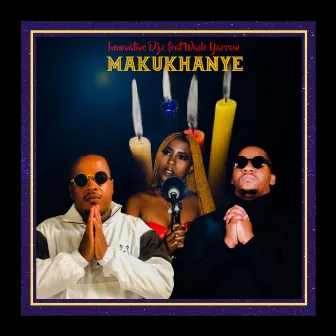 Makukhanye by INNOVATIVE DJz