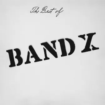 The Best of Band X by Craig Peyton