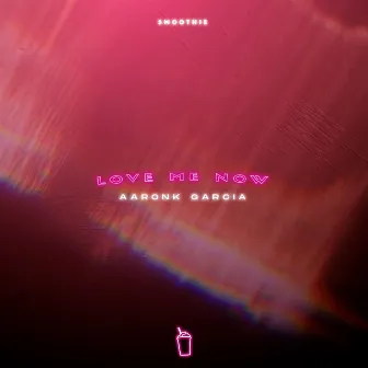 Love Me Now by AaronK Garcia